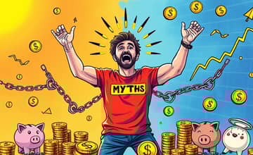 The Money Myth Bust: Separating Fact from Fiction in Finance